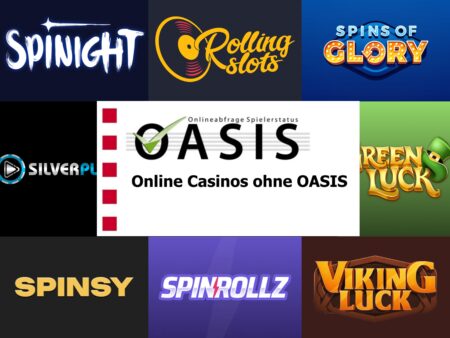 Die besten online Casinos ohne OASIS im Jahr 2025 in Deutschland