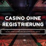 Online Casinos ohne Registrierung