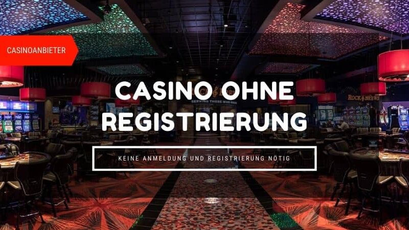 Online Casinos ohne Registrierung